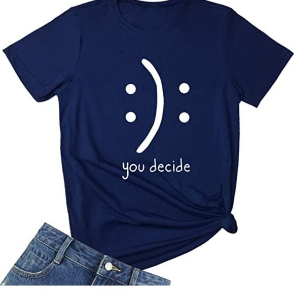 None Tops - You Decide Silly Tshirt